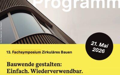 Programm für 13. Fachsymposium Zirkuläres Bauen steht